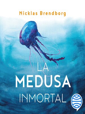 cover image of La medusa inmortal